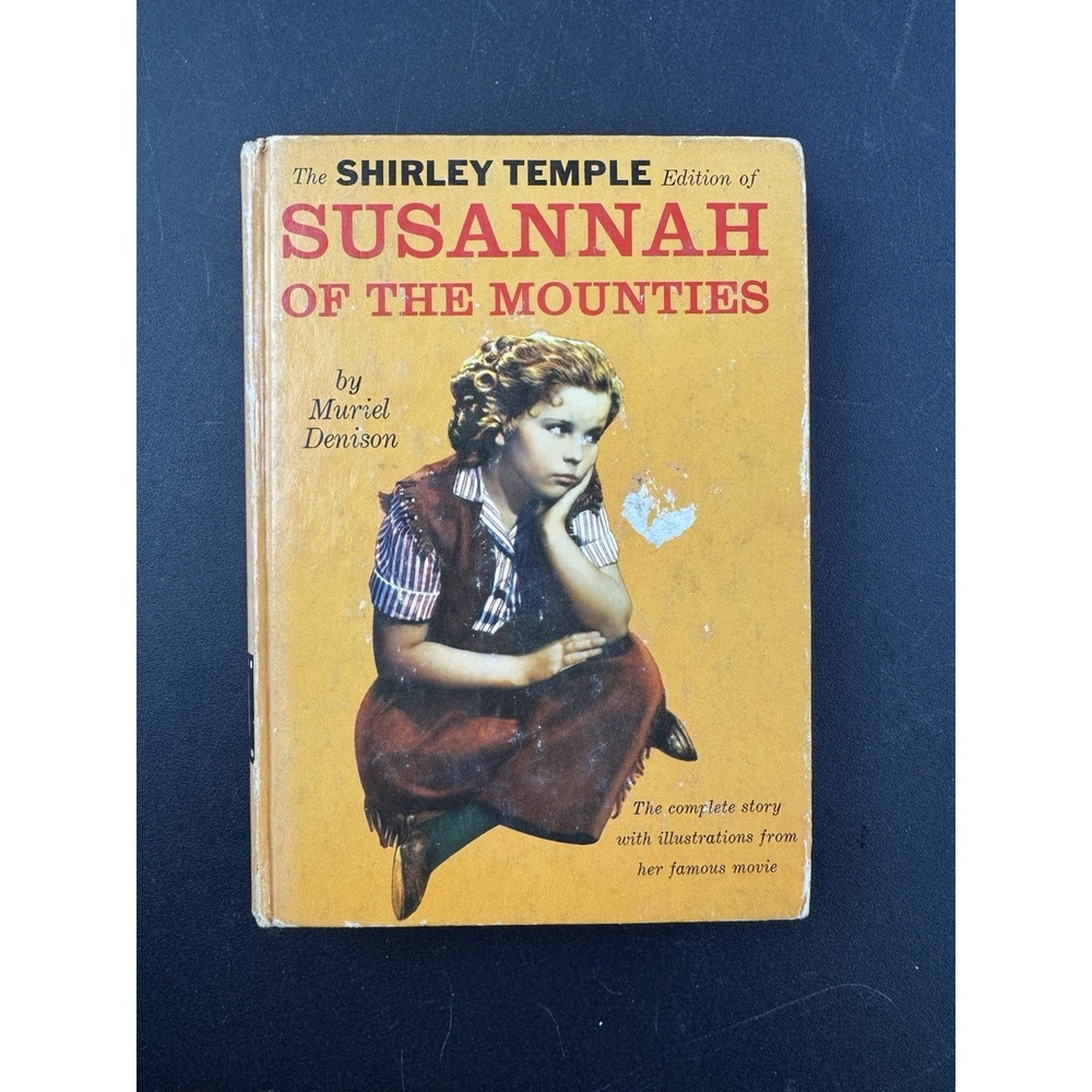 The Shirley Temple Edition of Susannah of‎ the Mounties, 1936, Muriel Denison
